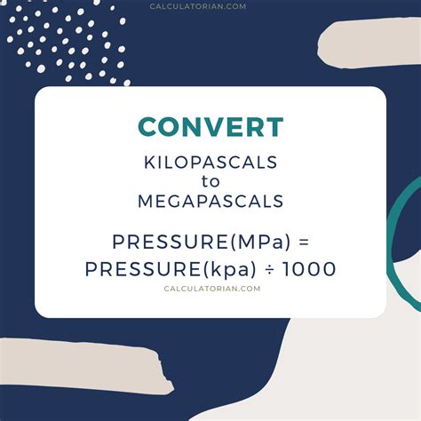 megapascales a kilopascales.